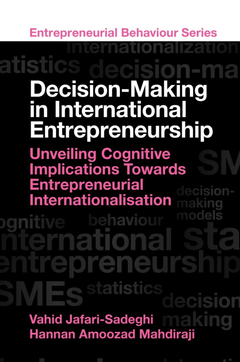 Decision-Making in International Entrepreneurship